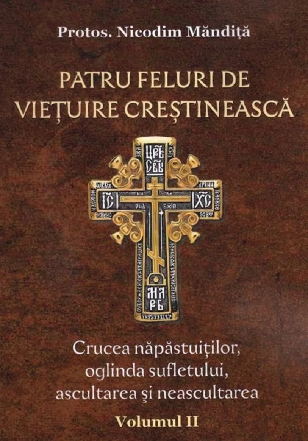 Patru feluri de vietuire crestineasca Vol.2