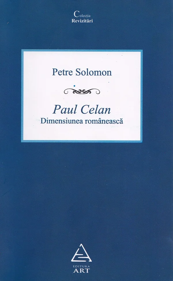 Paul Celan, dimensiunea romaneasca