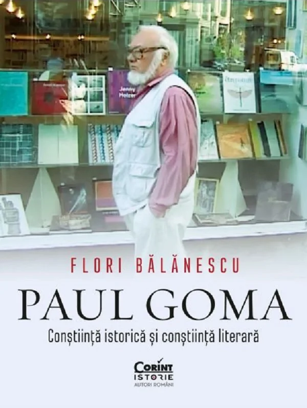 Paul Goma. Constiinta istorica si constiinta literara