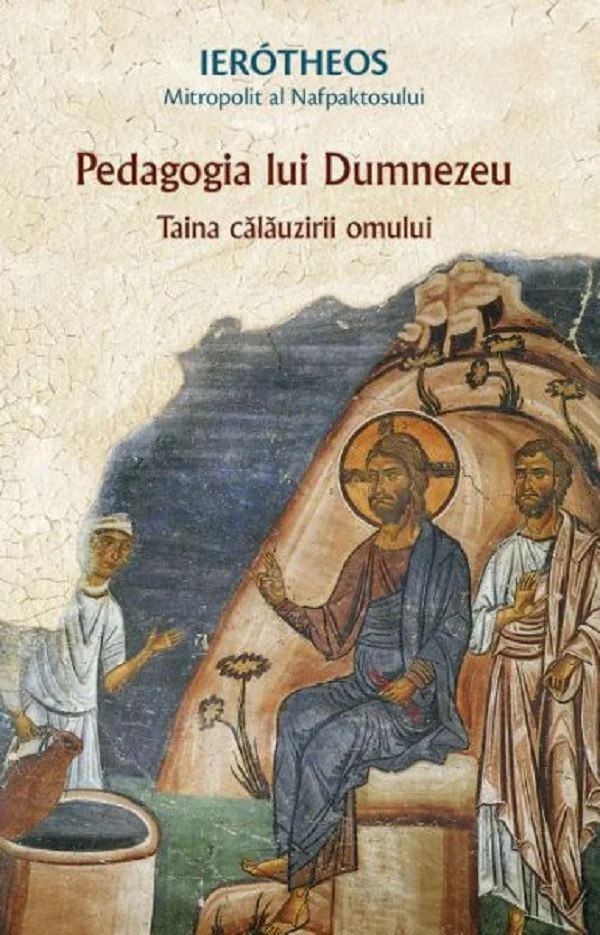 Pedagogia lui Dumnezeu - Ierotheos, Mitropolit al Nafpaktosului