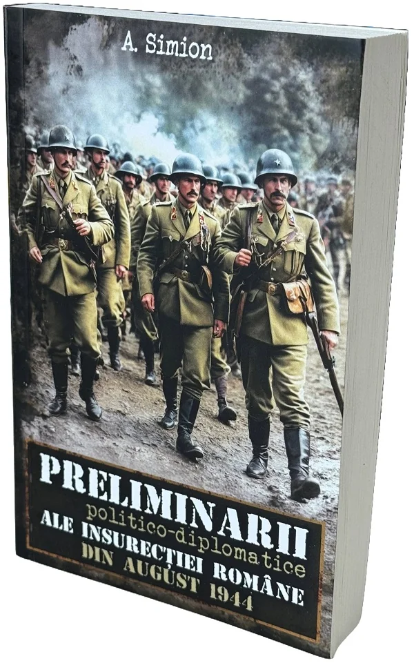 Peliminarii politico-diplomatice ale insurectiei romane din august 1944