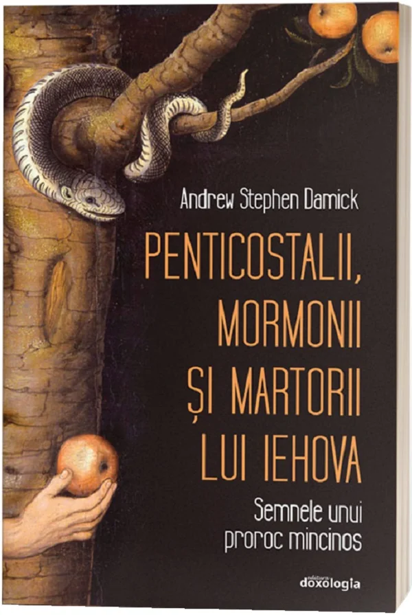 Penticostalii, mormonii si martorii lui Iehova
