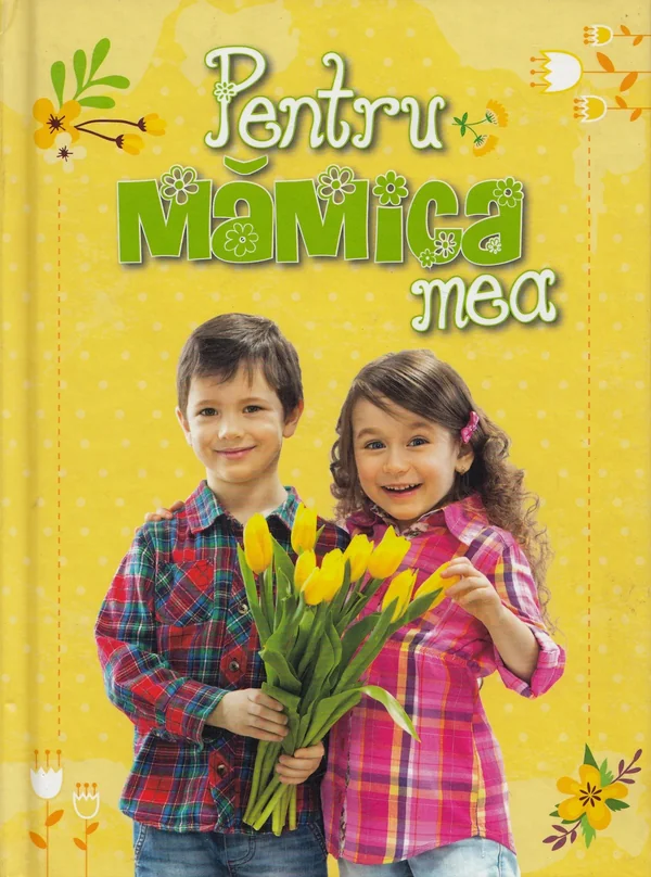 Pentru mamica mea
