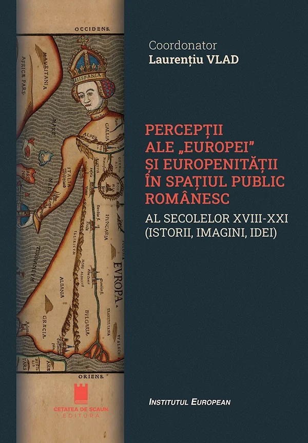 Perceptii ale Europei si europenitatii in spatiul public romanesc