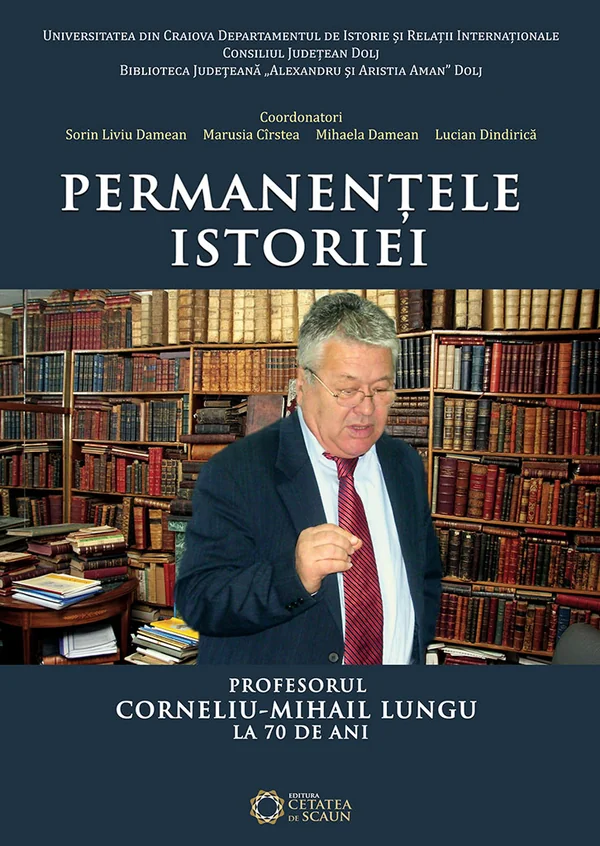 Permanentele istoriei - Sorin Liviu Damean, Marusia Cirstea, Mihaela Damean, Lucian Dindirica