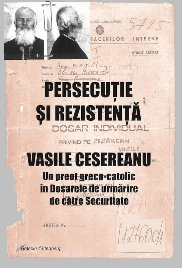 Persecutie si rezistenta. Vasile Cesereanu