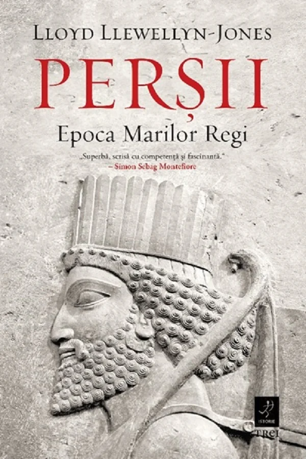 Persii. Epoca Marilor Regi - Lloyd Llewellyn-Jones
