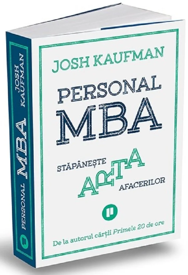 Personal MBA. Stapaneste arta afacerilor