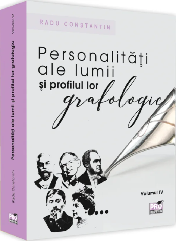 Personalitati ale lumii si profilul lor grafologic Vol.4