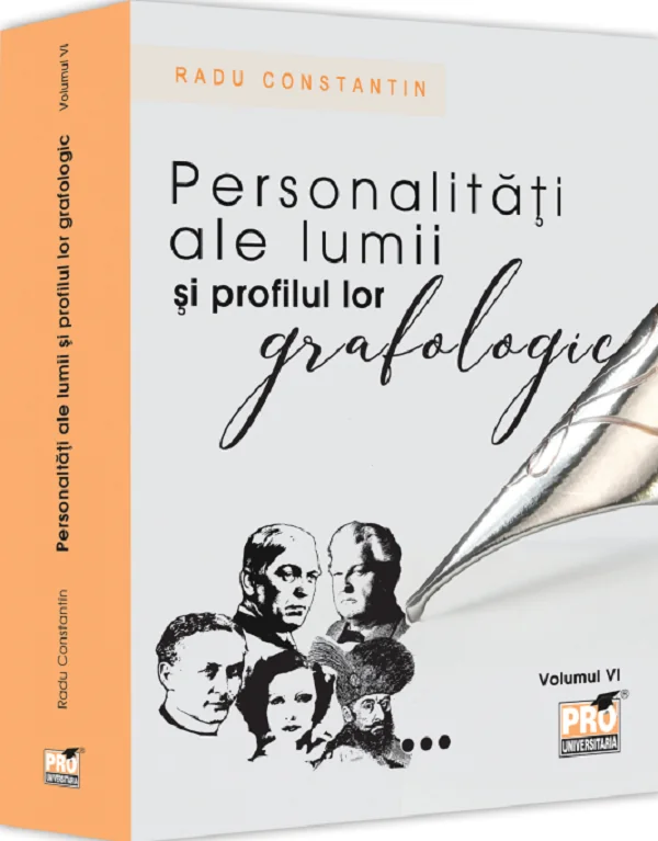 Personalitati ale lumii si profilul lor grafologic Vol.6