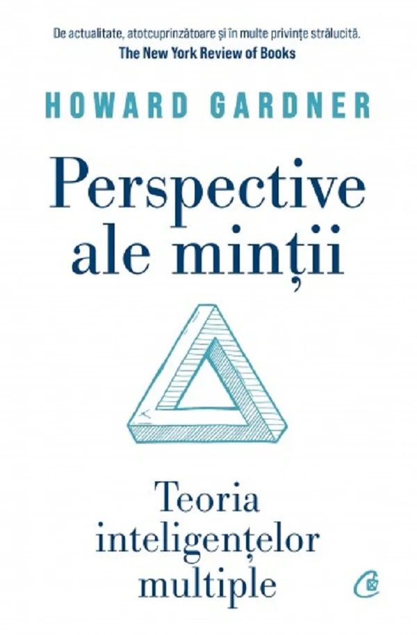 Perspective ale mintii. Teoria inteligentelor multiple