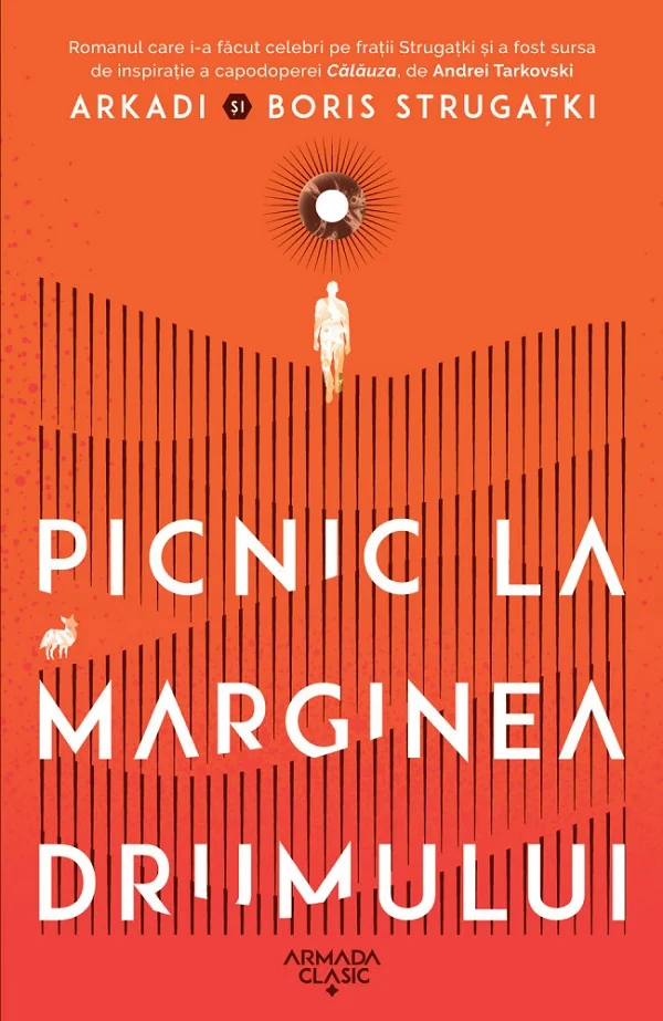 Picnic la marginea drumului - Arkadi Strugatki, Boris Strugatki