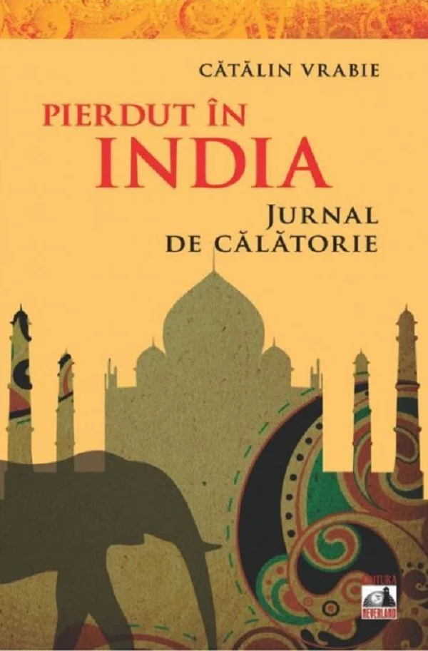Pierdut in India. Jurnal de calatorie