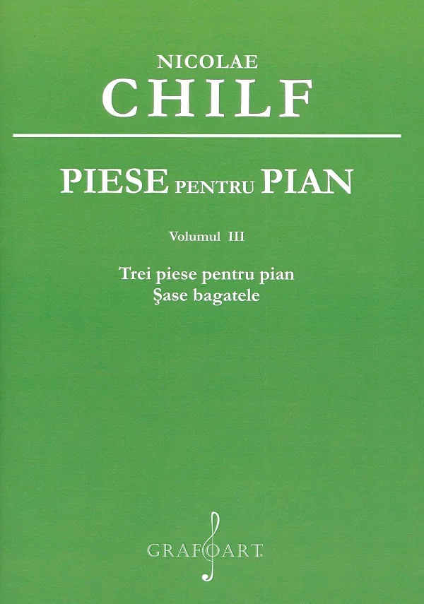 Piese pentru pian Vol.3: Trei piese pentru pian. Sase bagatele