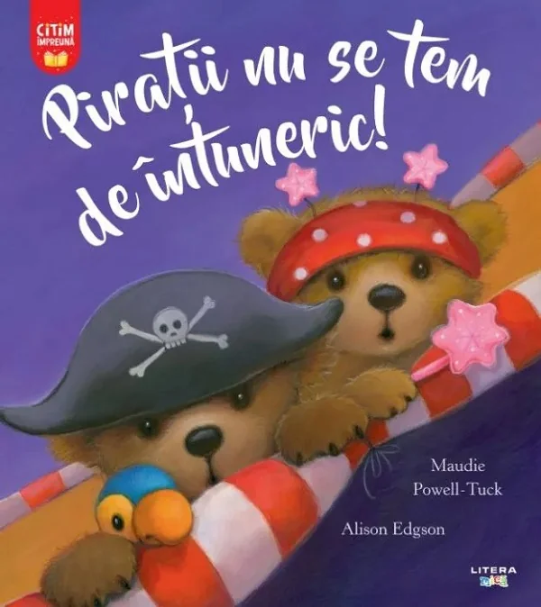 Piratii nu se tem de intuneric! - Maudie Powell-Tuck, Alison Edgson