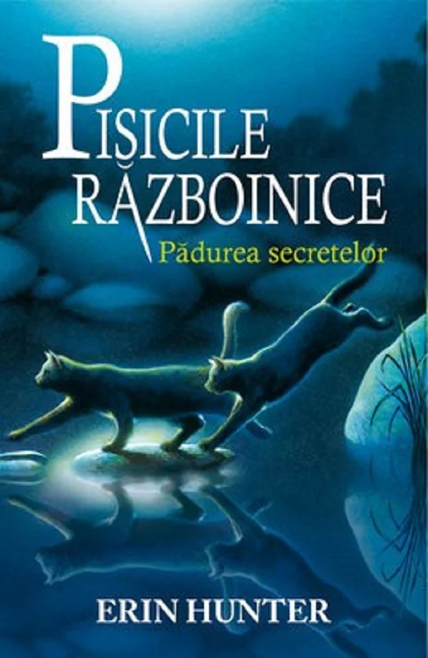Pisicile Razboinice Vol.3: Padurea secretelor