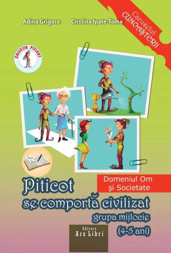 Piticot se comporta civilizat - Grupa Mijlocie - Adina Grigore, Cristina Ipate-Toma