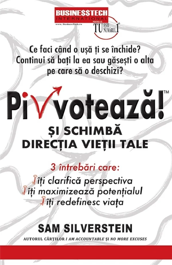 Pivoteaza! si schimba directia vietii tale