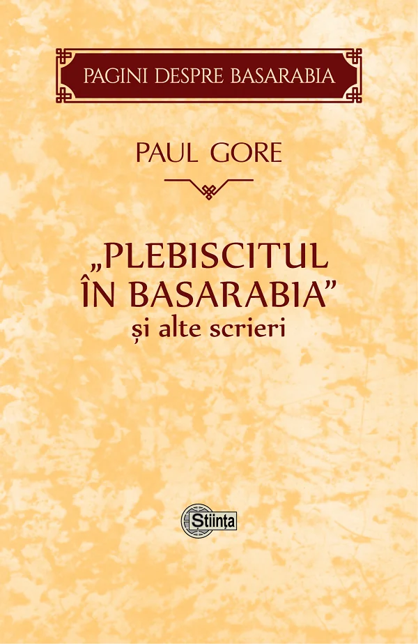 Plebiscitul in Basarabia si alte scrieri