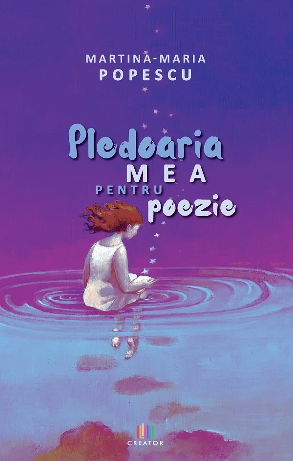 Pledoaria mea pentru poezie - Martina-Maria Popescu
