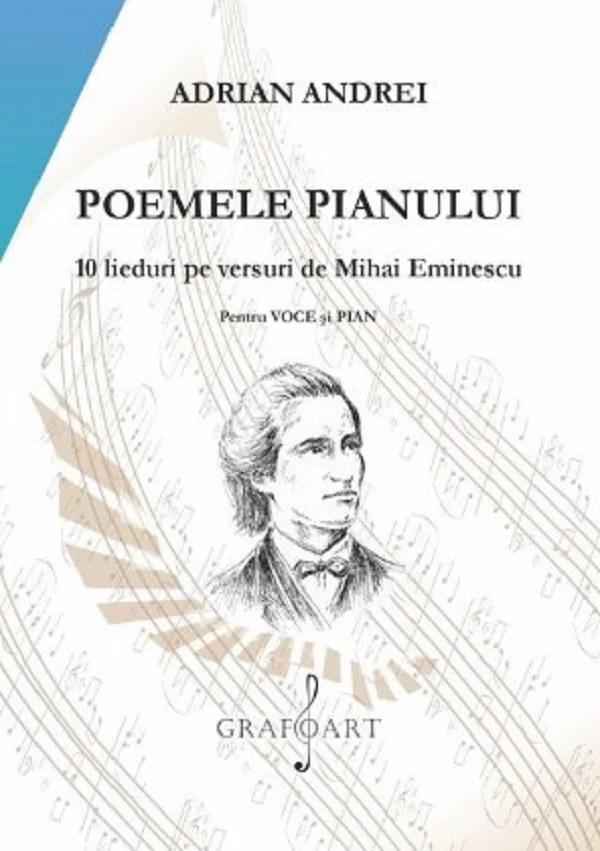 Poemele pianului. 10 lieduri pe versuri de Mihai Eminescu