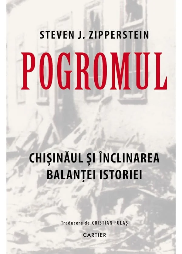 Pogromul. Chisinaul si inclinarea balantei istoriei