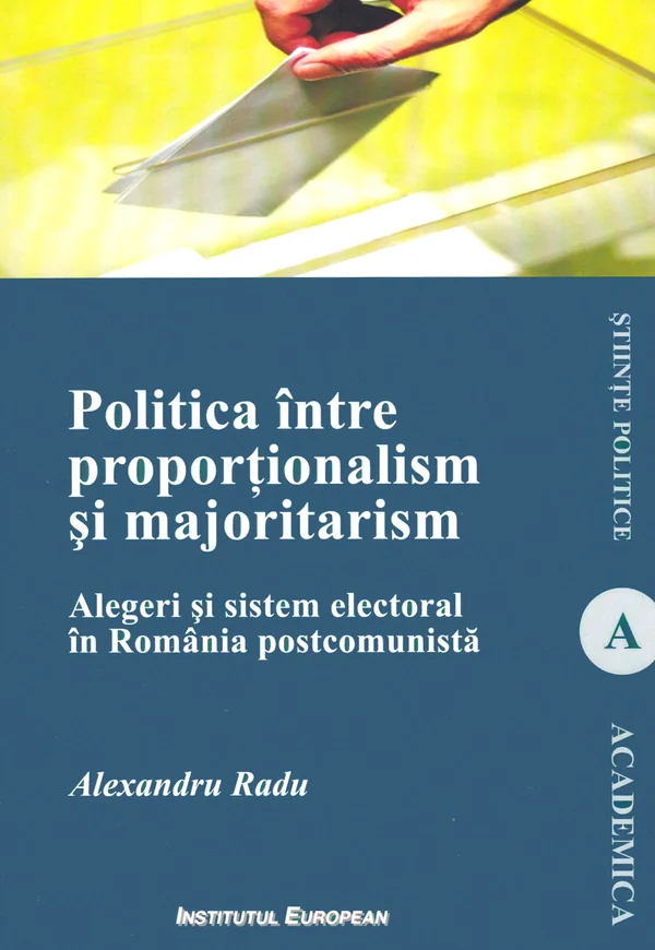 Politica intre proportionalism si majoritarism