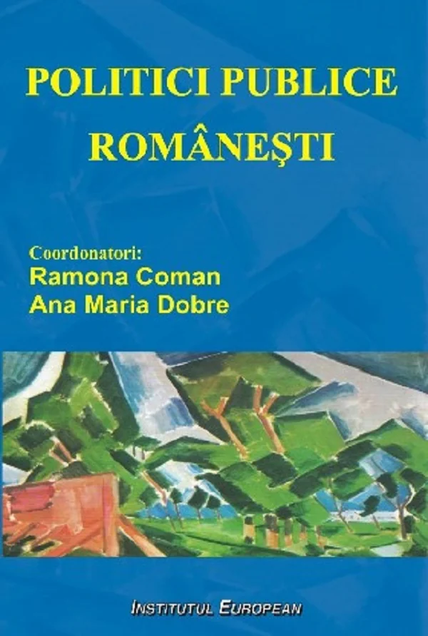Politici publice romanesti - Ramona Coman, Ana Maria Dobre