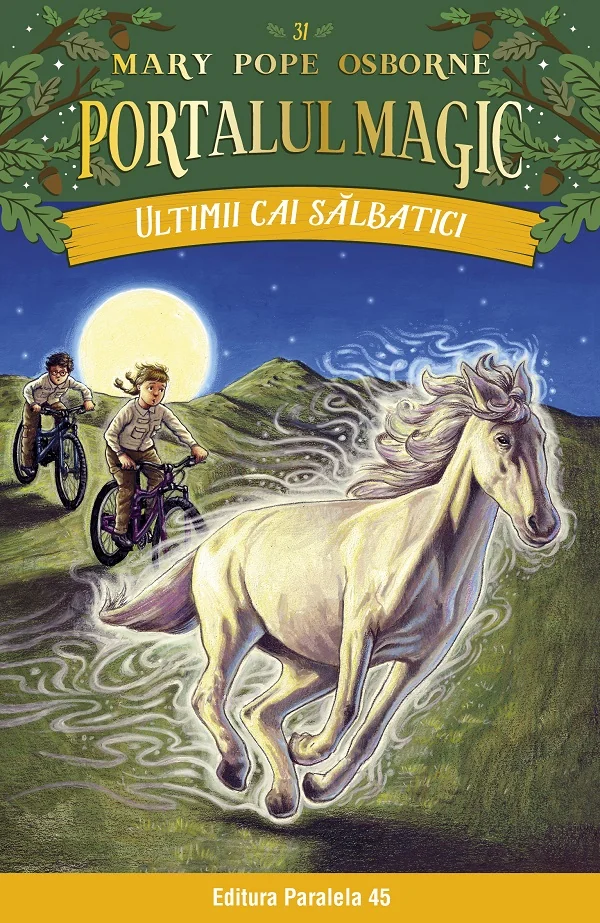 Portalul magic 31: Ultimii cai salbatici