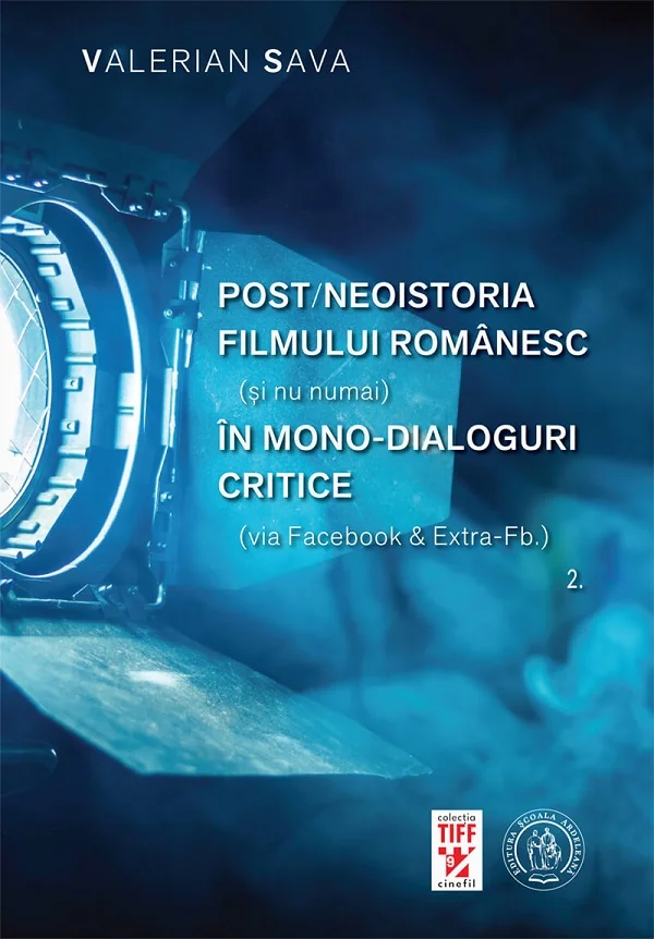 Post-neoistoria filmului romanesc. Vol.2