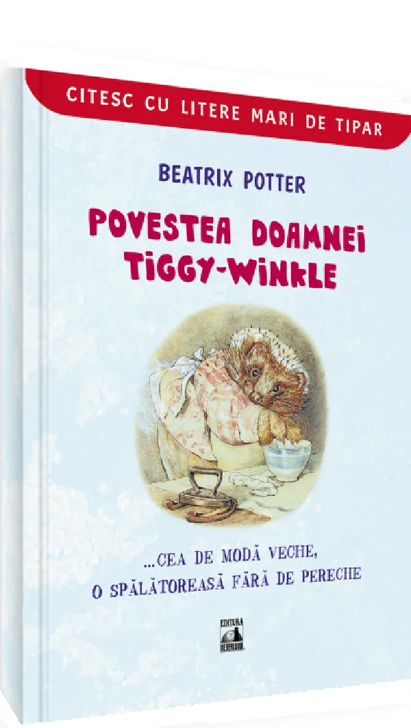 Povestea doamnei Tiggy-Winkle... cea de moda veche, o spalatoreasa fara de pereche