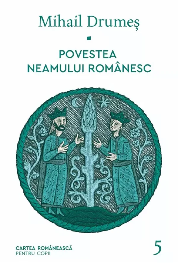 Povestea neamului romanesc Vol.5