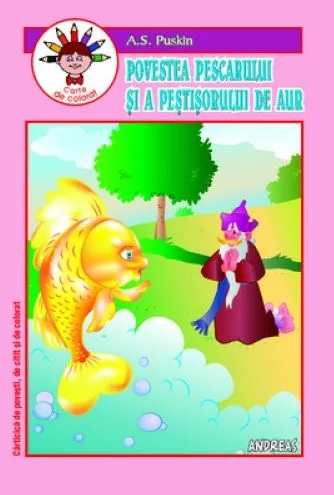 Povestea pescarului si a pestisorului de aur. Carte de colorat - A.S. Puskin