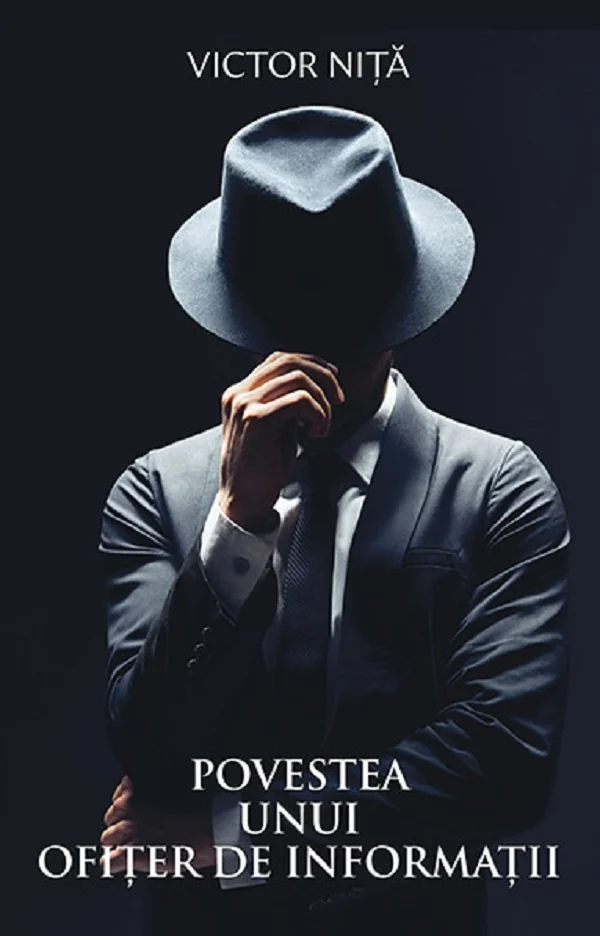 Povestea unui ofiter de informatii