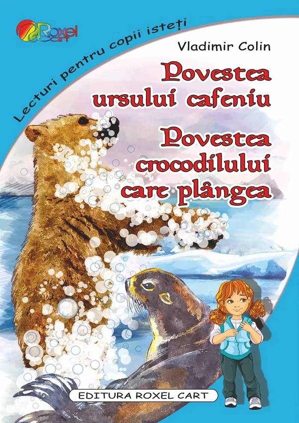 Povestea ursului cafeniu. Povestea crocodilului care plangea