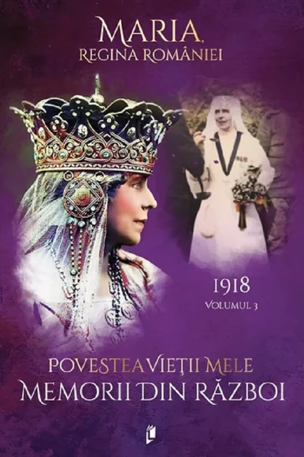 Povestea vietii mele. Memorii din razboi Vol.3: 1918