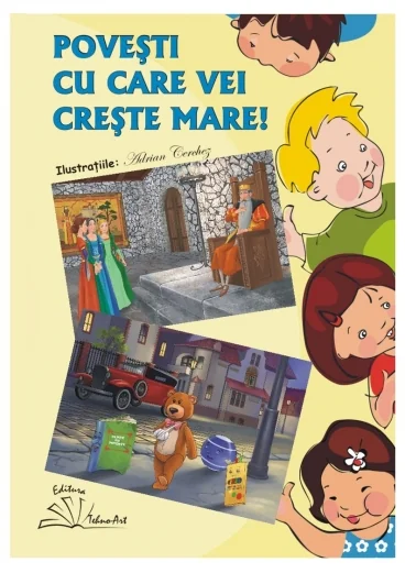 Povesti cu care vei creste mare!