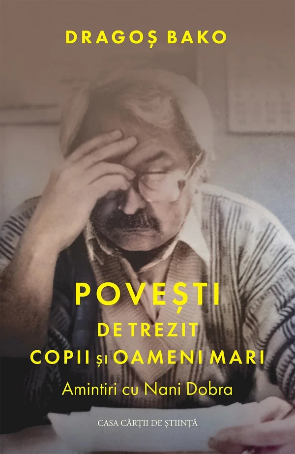 Povesti de trezit copii si oameni mari. Amintiri cu Nani Dobra