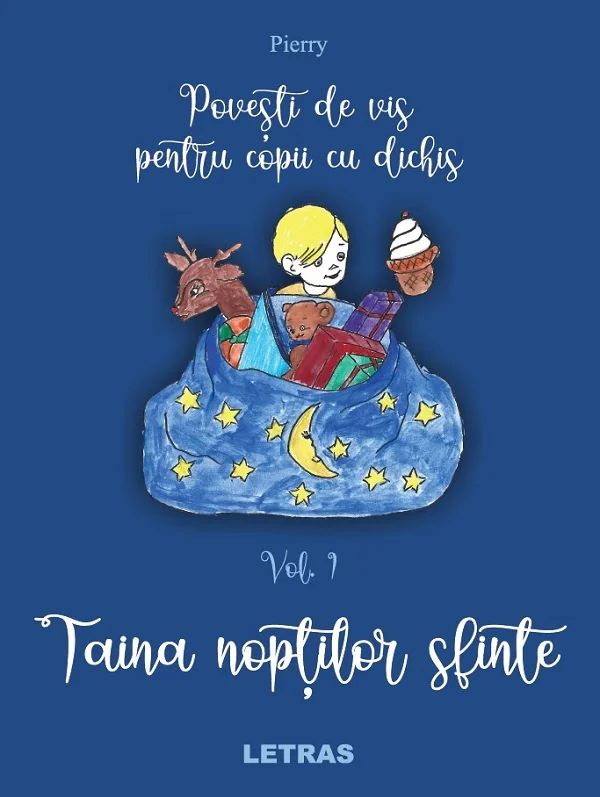 Povesti de vis pentru copii cu dichis Vol.1: Taina noptilor sfinte