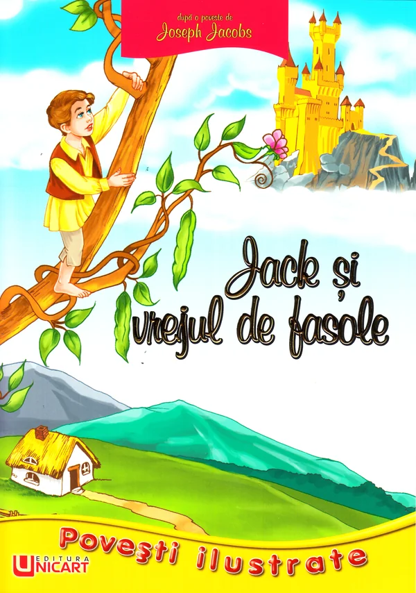 Povesti Ilustrate - Jack si vrejul de fasole