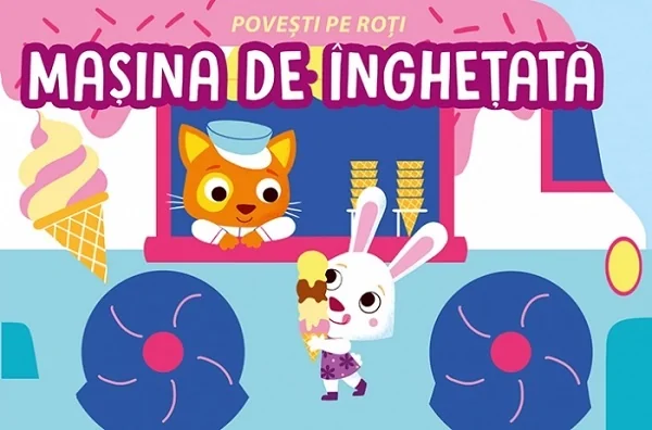 Povesti pe roti. Masina de inghetata