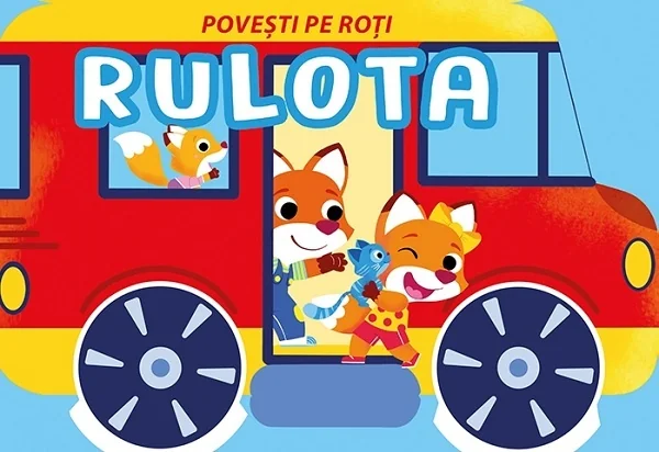 Povesti pe roti. Rulota