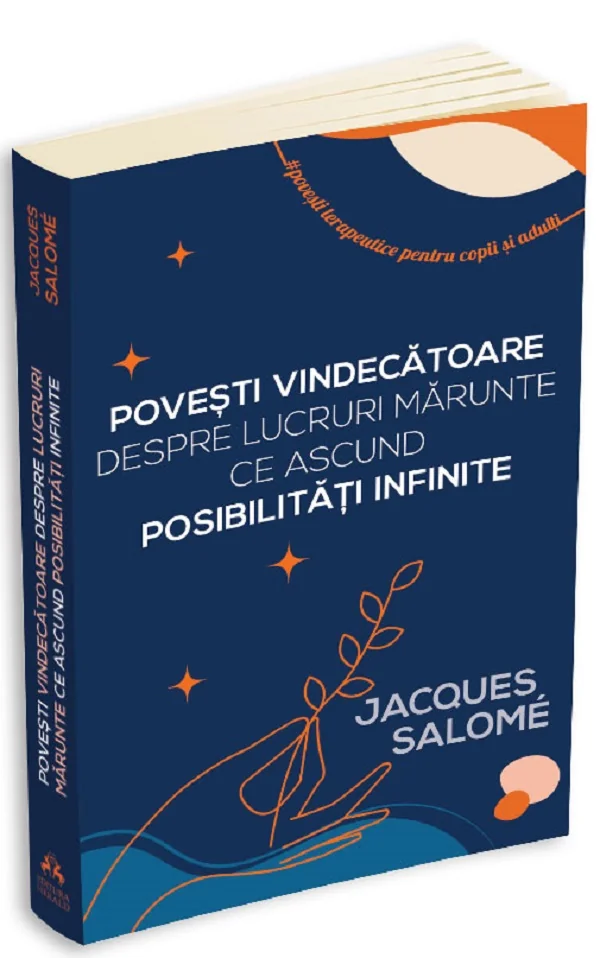 Povesti vindecatoare despre lucruri marunte ce ascund posibilitati infinite