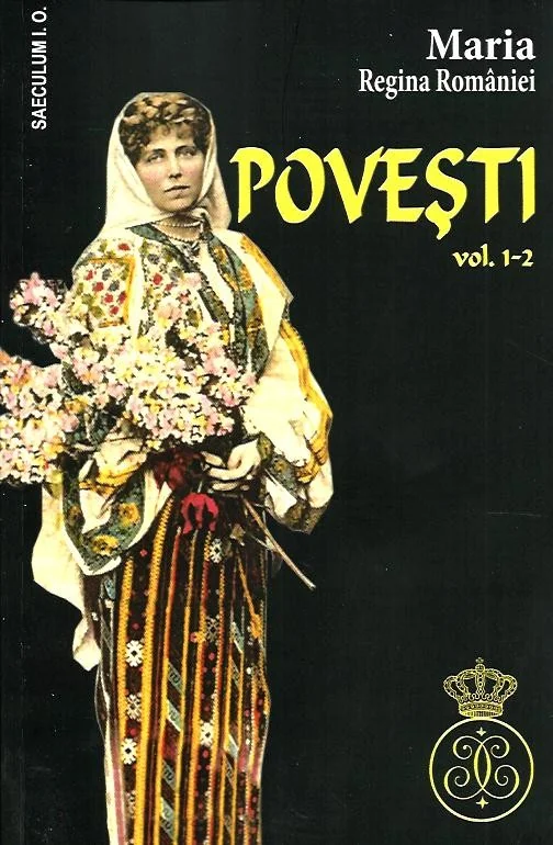 Povesti vol.1-2 - Maria, Regina Romaniei
