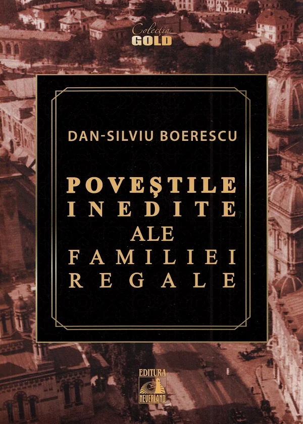 Povestile inedite ale Familiei Regale