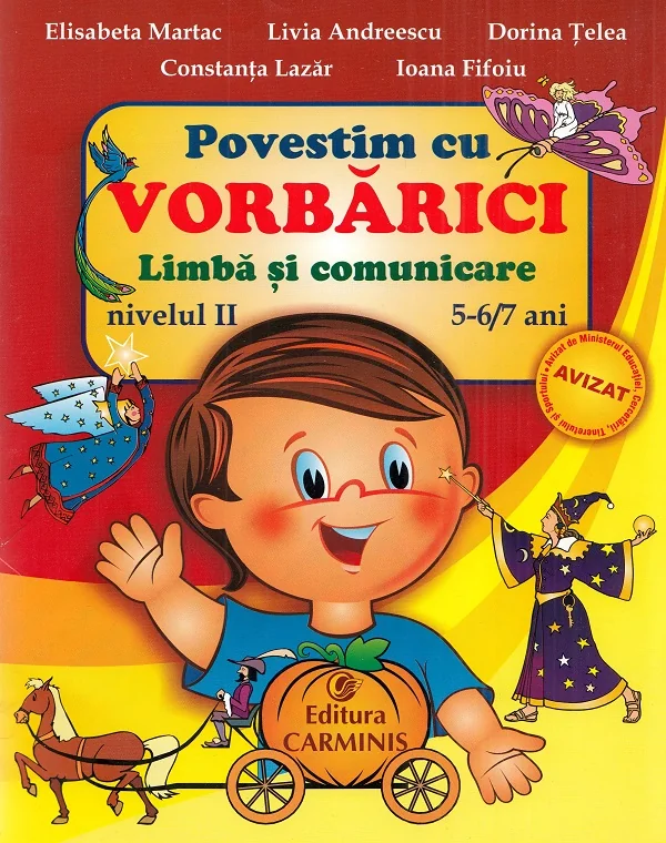 Povestim cu Vorbarici limba si comunicare. Nivelul II 5-6,7 ani - Elisabera Martac, Livia Andreescu, Dorina Telea, Constanta Lazar, Ioana Fifoiu