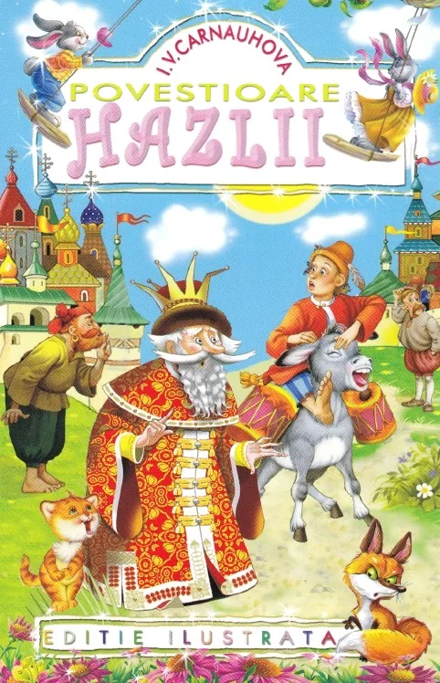 Povestioare hazlii - I. V. Carnauhova