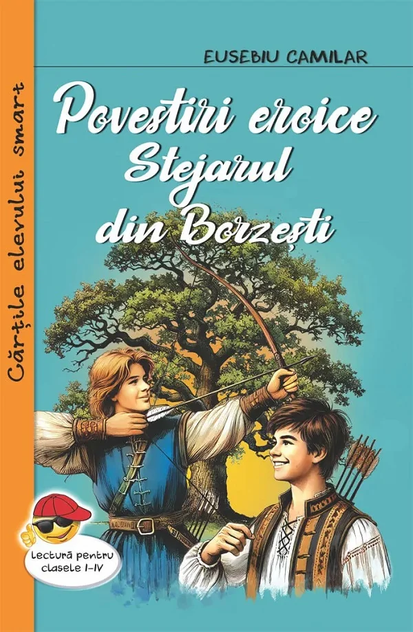 Povestiri eroice. Stejarul din Borzesti