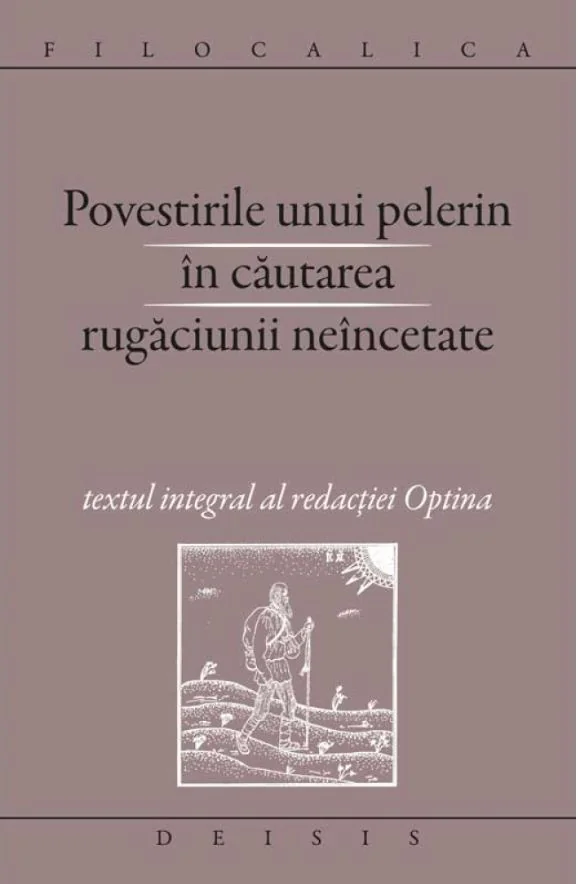 Povestirile unui pelerin in cautarea rugaciunii neincetate