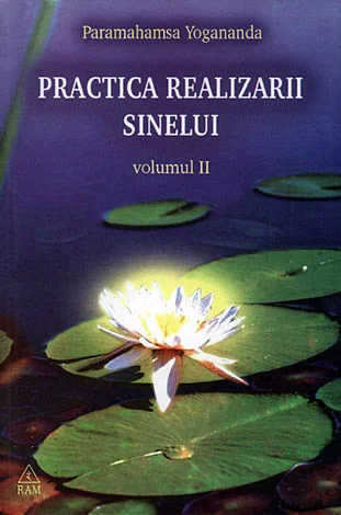 Practica realizarii sinelui volumul II